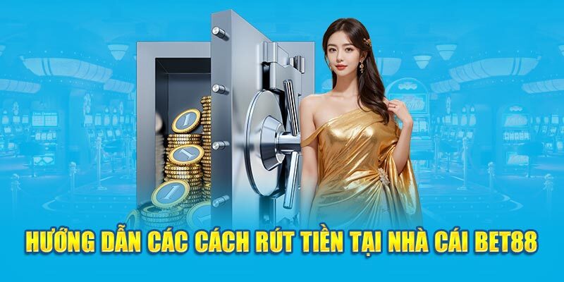 Hướng dẫn các bước giao dịch rút tiền hoàn hảo cùng nền tảng năm 2024