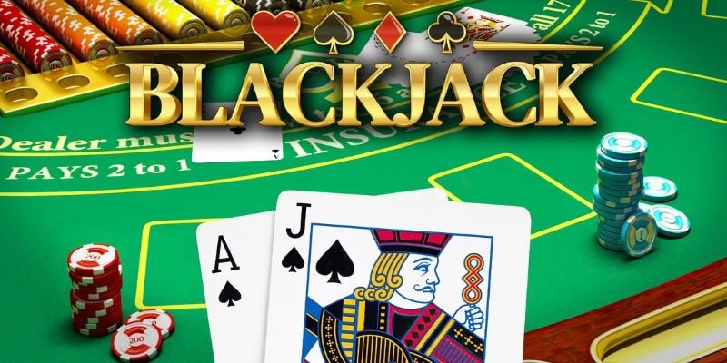 Blackjack – Game bài thú vị với cơ hội chiến thắng lớn