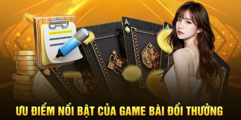 Điểm đặc sắc khi quyết định chơi top game bài đổi thưởng