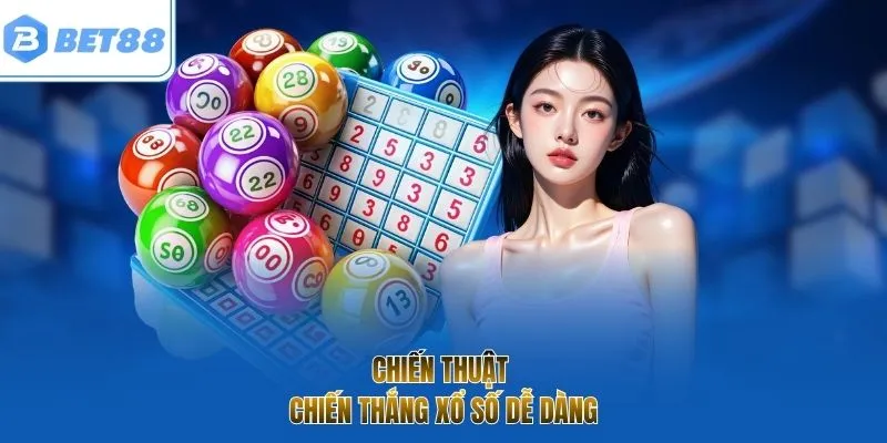 Chiến thuật chiến thắng xổ số dễ dàng