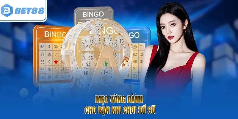 Mẹo vàng dành cho bạn khi chơi xổ số